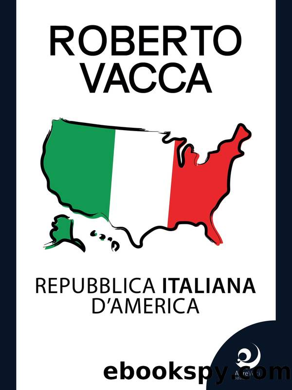 Repubblica Italiana d'America by Roberto Vacca