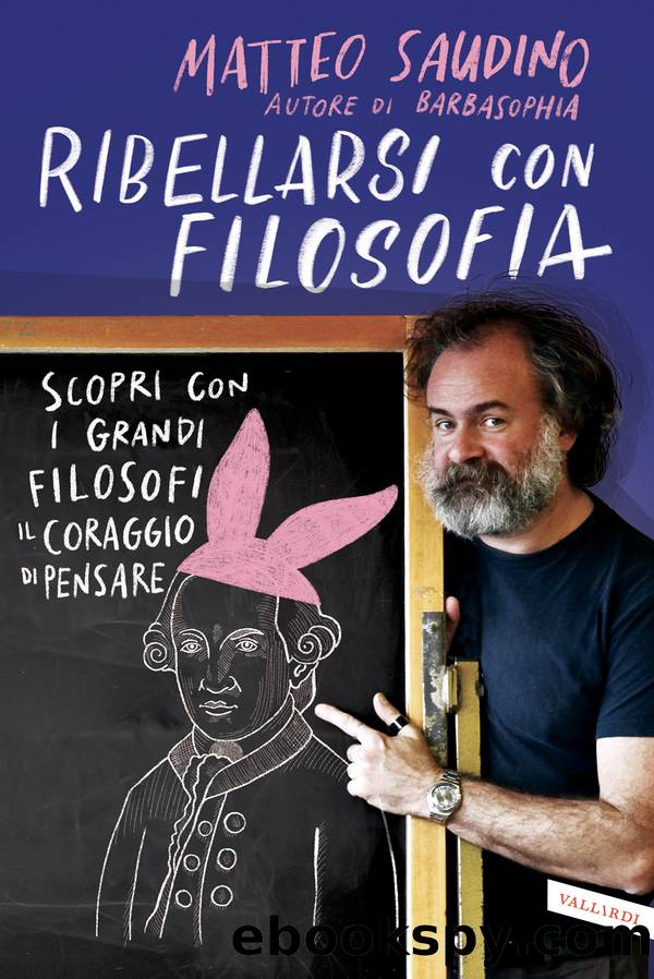 Ribellarsi con filosofia by Matteo Saudino