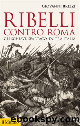 Ribelli contro Roma by Giovanni Brizzi;