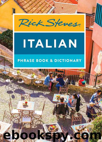 Rick Steves Italian Phrase Book & Dictionary by Rick Steves