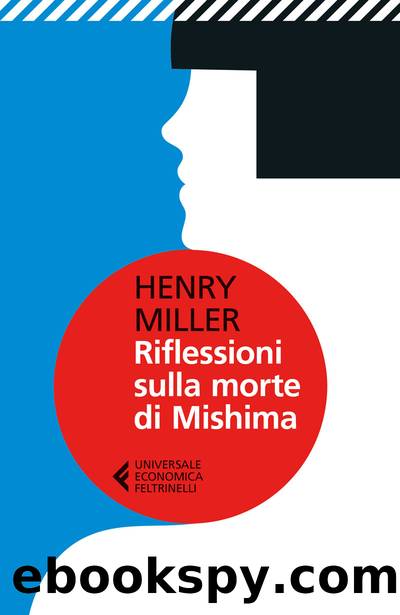 Riflessioni sulla morte di Mishima by Henry Miller