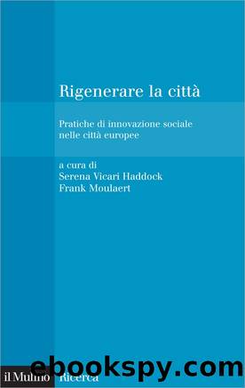 Rigenerare la cittÃ  by Serena Vicari Haddock & Frank Moulaert