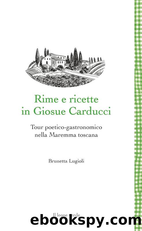 Rime e ricette in Giosue Carducci by Brunetta Lugioli