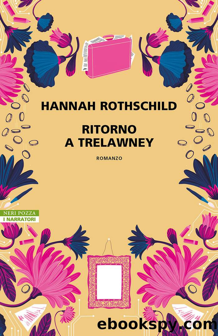 Ritorno a Trelawney by Hannah Rothschild