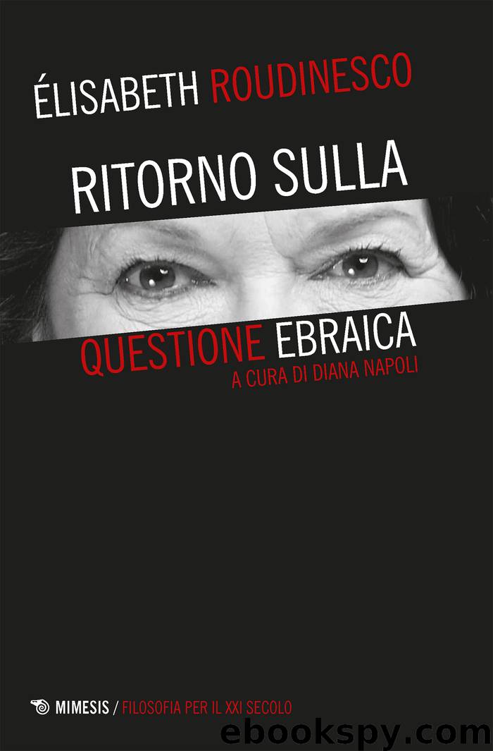 Ritorno sulla questione ebraica (Mimesis) by Elisabeth Roudinesco