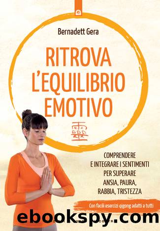 Ritrova l'equilibrio emotivo by Bernadett Gera