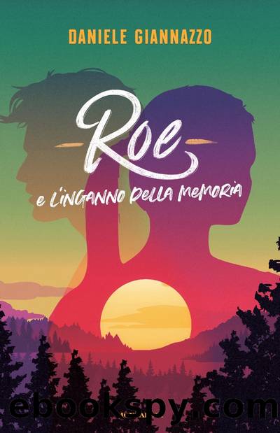 Roe e l'inganno della memoria by Daniele Giannazzo