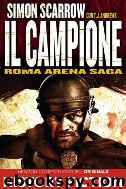 Roma Arena Saga. Il campione by Simon Scarrow