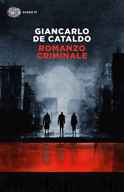 Romanzo criminale by Giancarlo de Cataldo