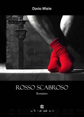 Rosso Scabroso (Italian Edition) by Dario Miele