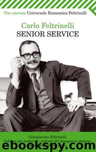 SENIOR SERVICE by Carlo Feltrinelli