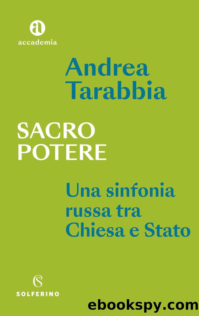 Sacro potere. Una sinfonia russa tra Chiesa e Stato by Andrea Tarabbia