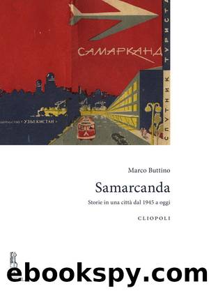 Samarcanda: Storie in una cittaÌ dal 1945 a oggi by Marco Buttino