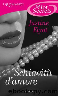 SchiavitÃ¹ d'amore by Elyot Justine