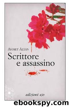 Scrittore e assassino by Ahmet Altan