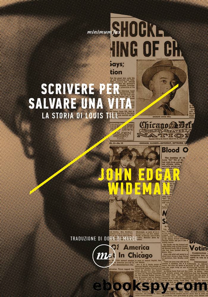 Scrivere per salvare una vita. La storia di Louis Till by John Edgar Wideman