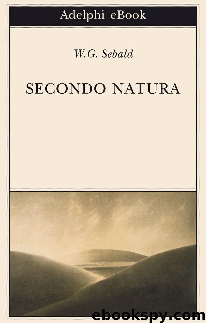 Secondo natura by W.G. Sebald