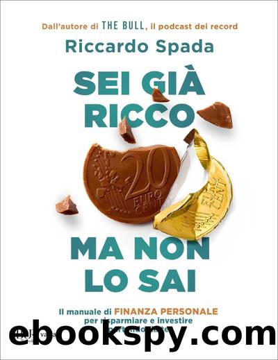 Sei giÃ  ricco ma non lo sai by Riccardo Spada