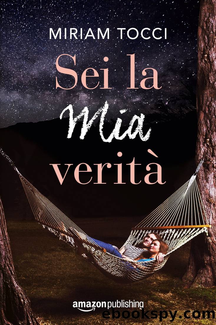 Sei la mia veritÃ  by Miriam Tocci