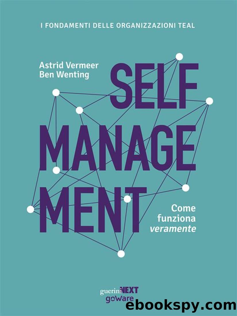 Self Management. Come Funziona Veramente by Astrid Vermeer & Ben Wenting