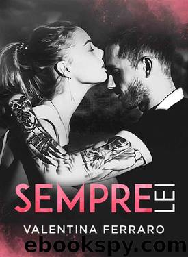 Sempre Lei (Italian Edition) by Valentina Ferraro