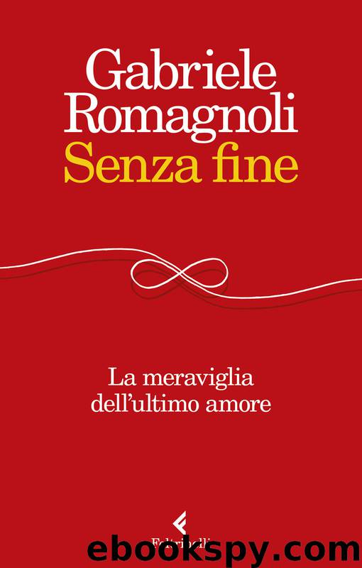 Senza fine by Gabriele Romagnoli & Romagnoli Gabriele