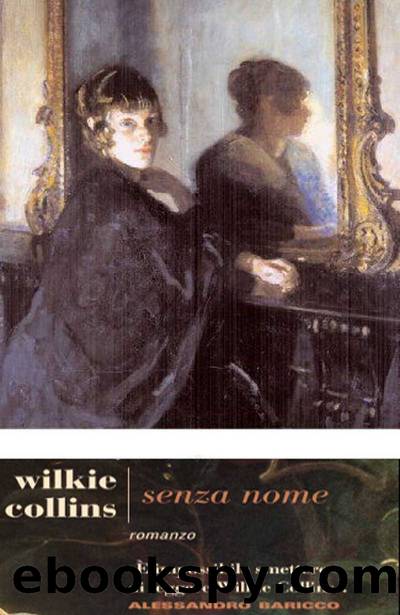 Senza nome (Edizione illustrata) by Wilkie Collins