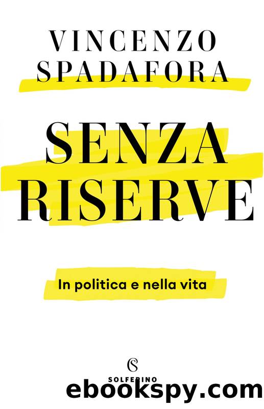 Senza riserve by Vincenzo Spadafora