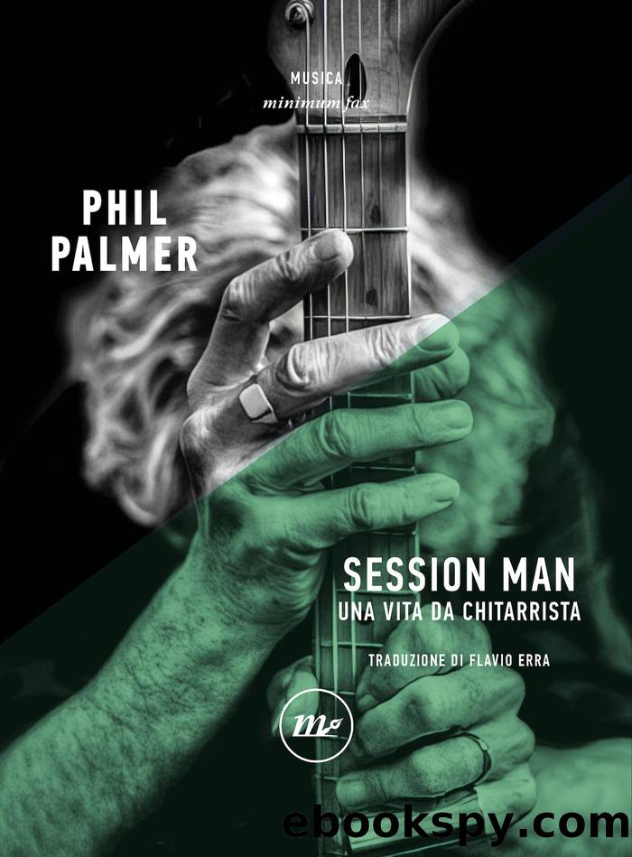 Session Man. Una vita da chitarrista by Phil Palmer