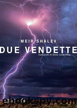 Shalev Meir - 2013 - Due vendette by Shalev Meir