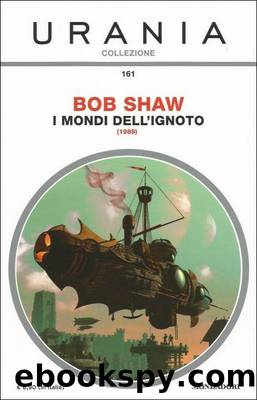 Shaw Bob - (land & overland 03) - I MONDI DELL'IGNOTO by Urania Collezione 0161