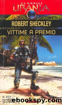 Sheckley Robert - (victim 02) - VITTIME A PREMIO by Urania Classici 0277