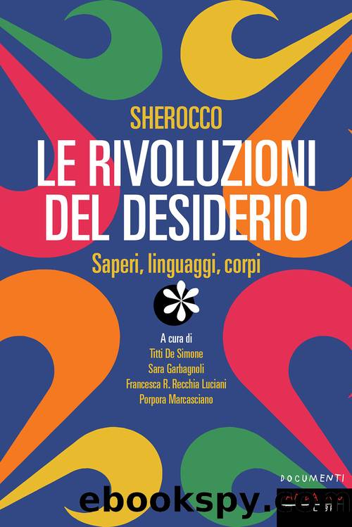 Sherocco. Le rivoluzioni del desiderio. Saperi, linguaggi, corpi by AA.VV