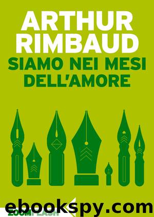 Siamo nei mesi dell’amore (Feltrinelli) by Arthur Rimbaud