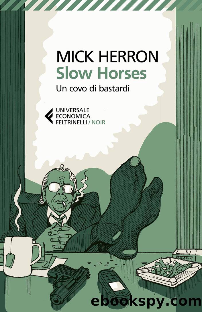 Slow horses. Un covo di bastardi by Mick Herron