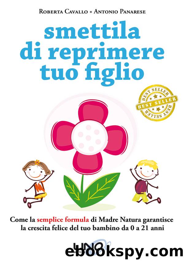 Smettila di reprimere tuo figlio by Roberta Cavallo e Antonio Panarese