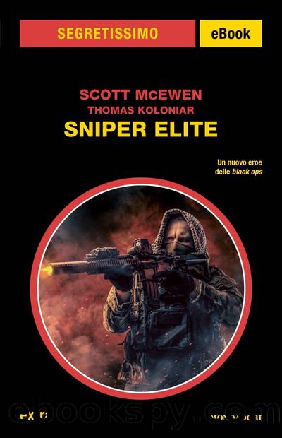 Sniper Elite (Segretissimo) by Scott McEwen & Thomas Koloniar