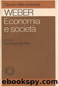 Sociologia del diritto by Max Weber