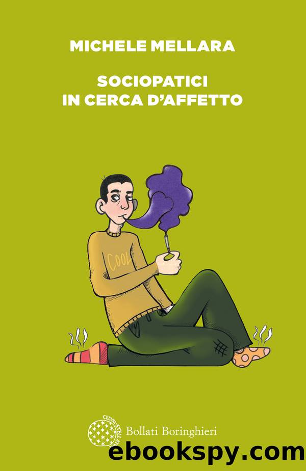 Sociopatici in cerca d'affetto by Michele Mellara