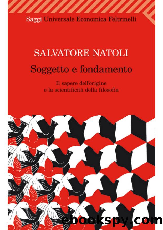 Soggetto e fondamento by Salvatore Natoli