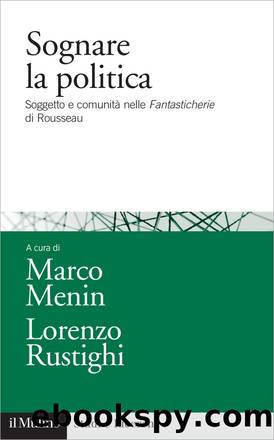 Sognare la politica by Marco Menin & Lorenzo Rustighi