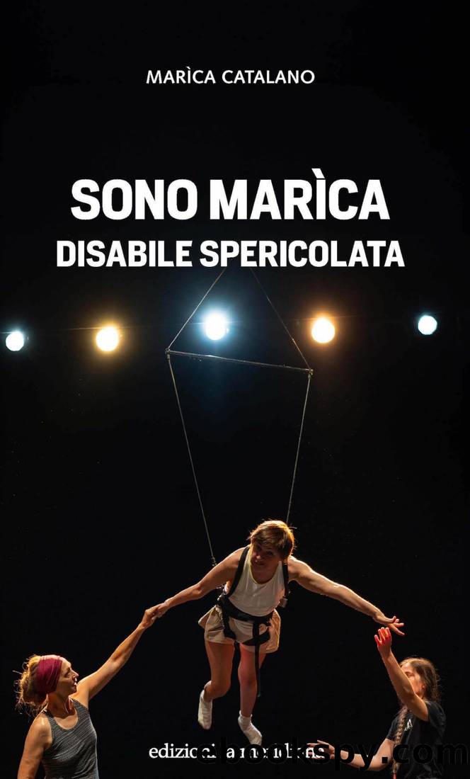 Sono MarÃ¬ca disabile spericolata by Marìca Catalano