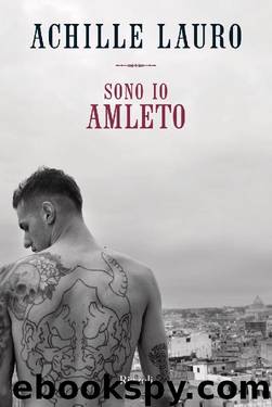 Sono io Amleto by Achille Lauro