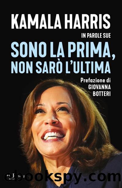 Sono la prima non sarÃ² l'ultima by Kamala Harris