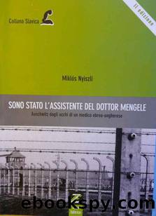 Sono stato l'assistente del dott Mengele by MIKLÓS NYISZLI