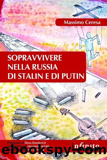 Sopravvivere nella Russia di Stalin e di Putin by Massimo Ceresa