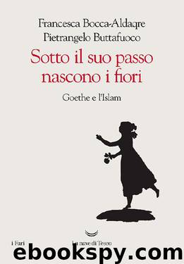 Sotto il Suo Passo Nascono i Fiori by Francesca Bocca-Aldaqre Buttafuoco Pietrangelo