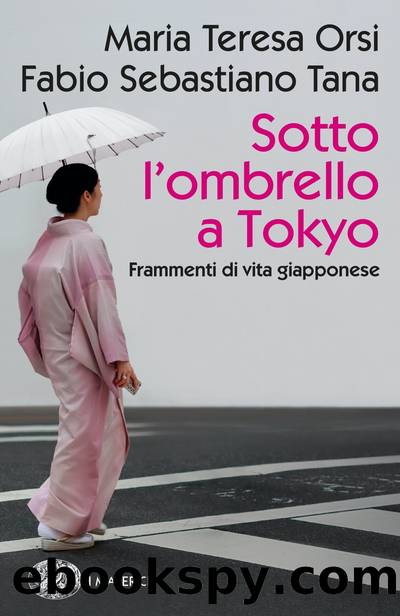 Sotto l'ombrello a Tokyo by Maria Teresa Orsi & Fabio Sebastiano Tana