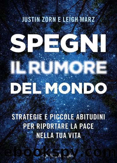 Spegni il rumore del mondo by Justin Zorn & Leigh Marz