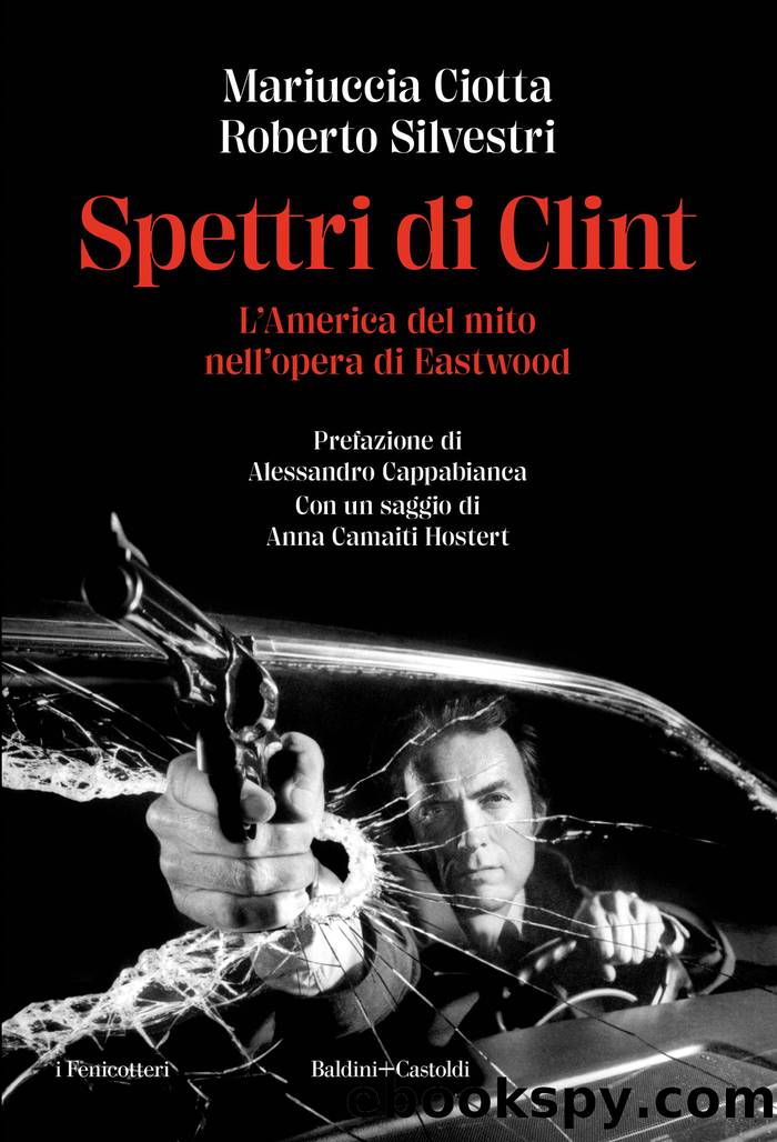 Spettri di Clint by Mariuccia Ciotta & Roberto Silvestri